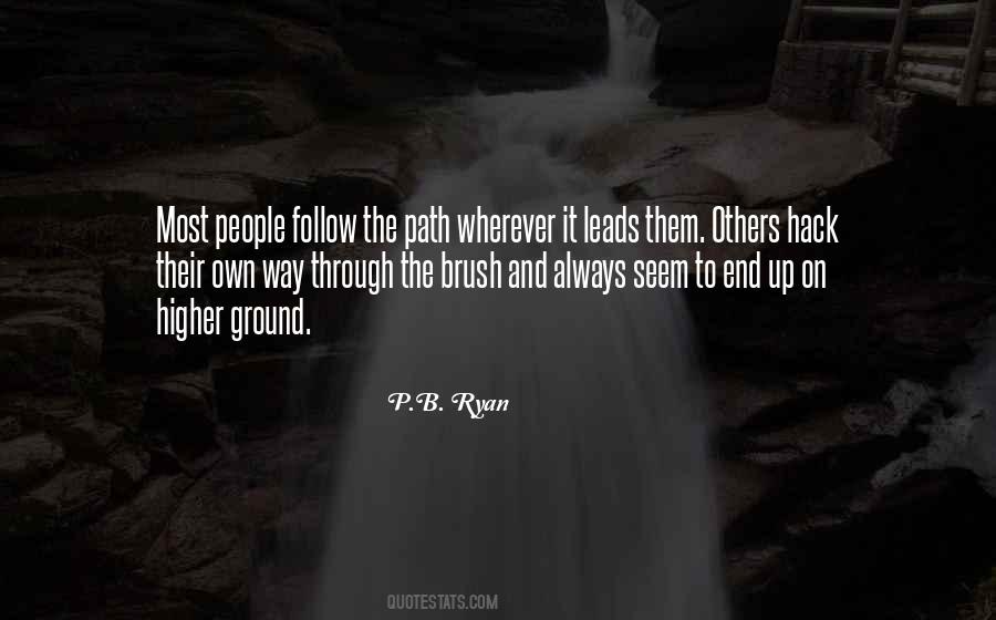 Follow The Path Quotes #28911