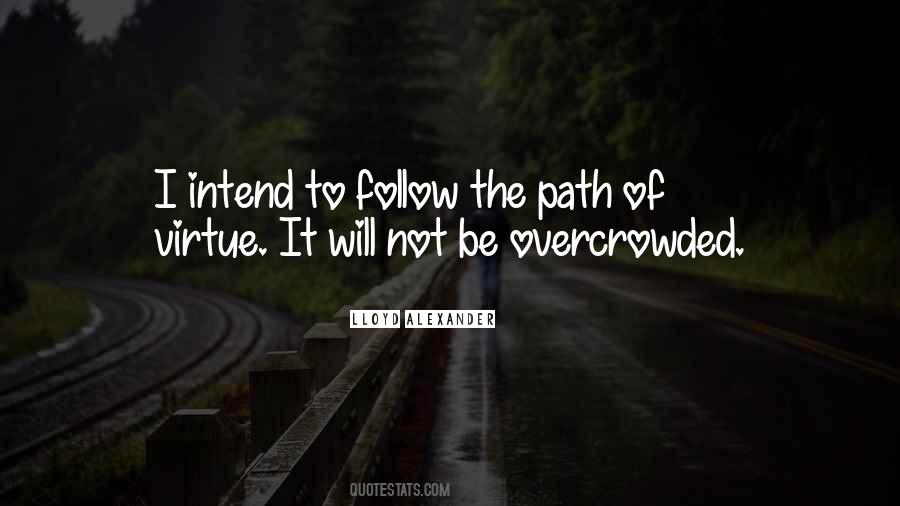 Follow The Path Quotes #52093