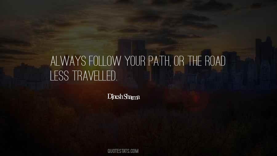 Follow The Path Quotes #787