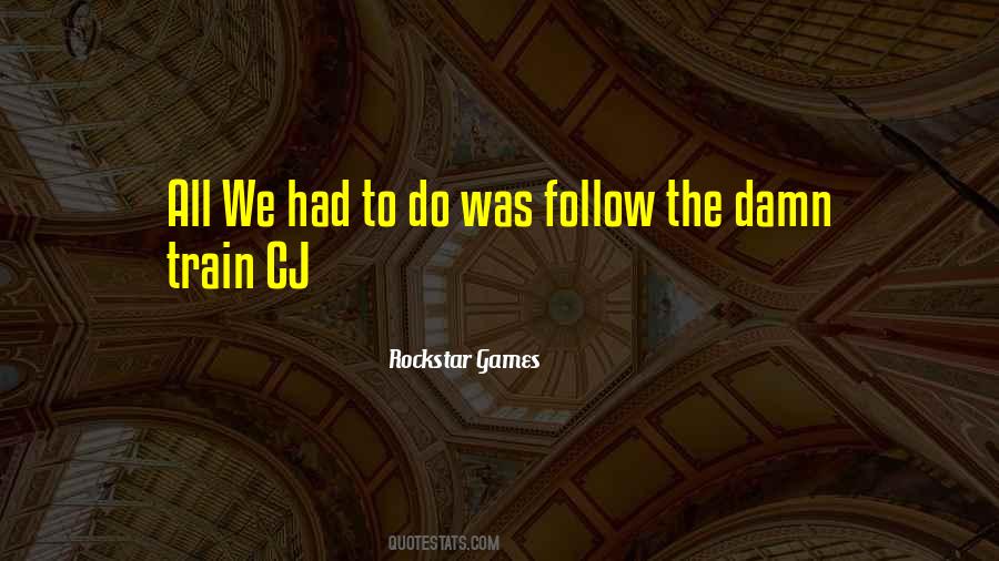 Follow The Quotes #1273068