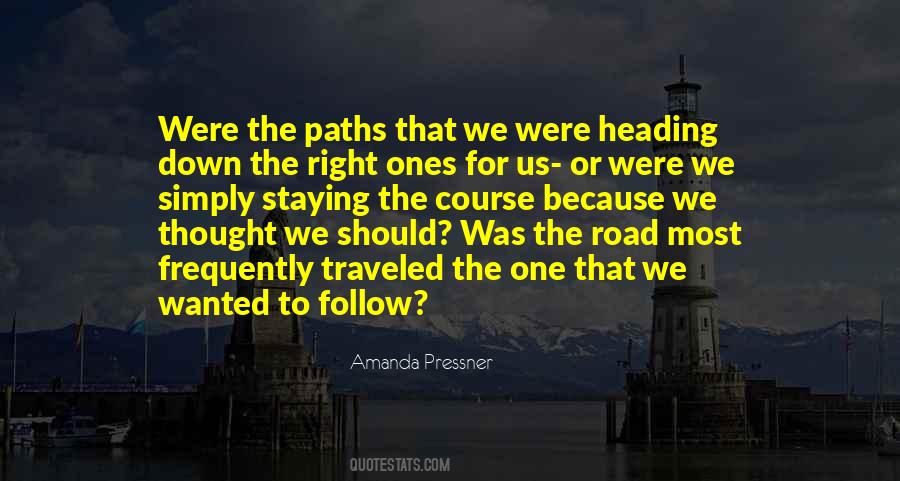 Follow The Right Way Quotes #277824