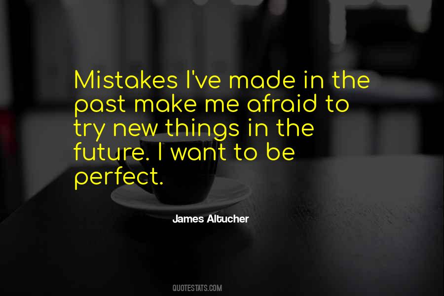 Mistakes Past Quotes #425156