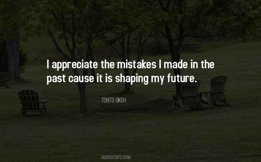 Mistakes Past Quotes #445385