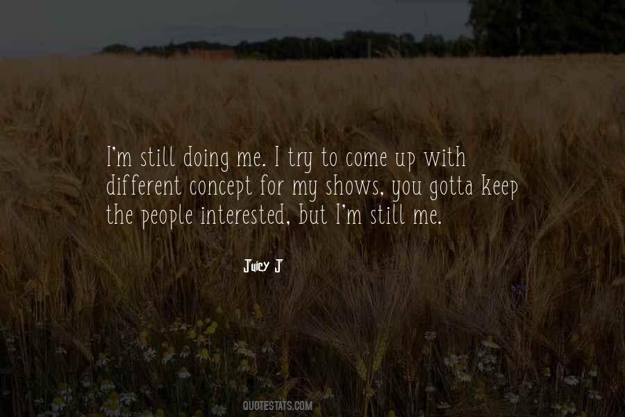 I M Doing Me Quotes #940654