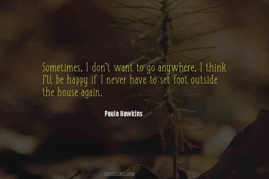 I Want To Go Anywhere Quotes #1592086