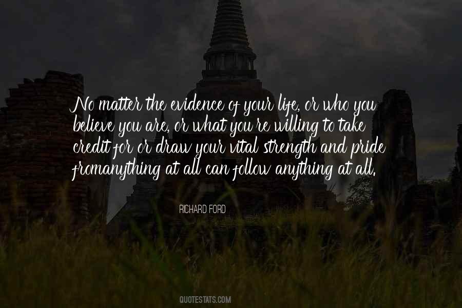 Follow What You Believe Quotes #1433912