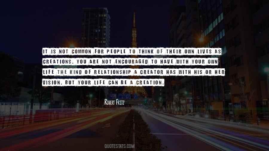 You Are A Creator Quotes #129362