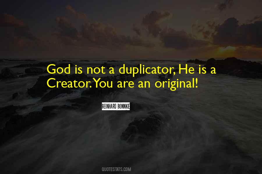 You Are A Creator Quotes #1612063