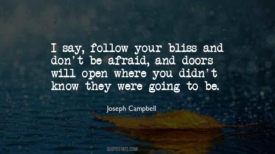 Follow Your Bliss Quotes #1296374