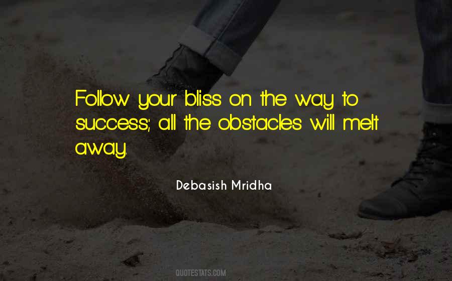 Follow Your Bliss Quotes #1701143