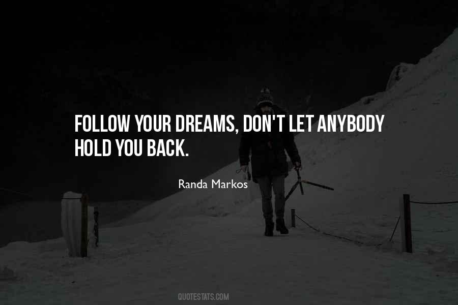 Follow Your Dream Quotes #1241046