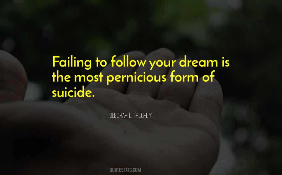 Follow Your Dream Quotes #1410667