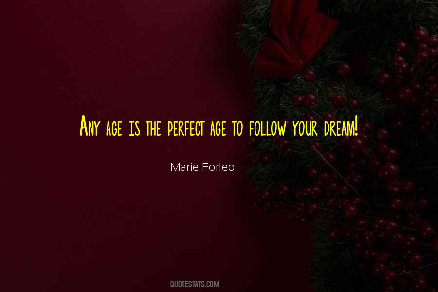 Follow Your Dream Quotes #488051