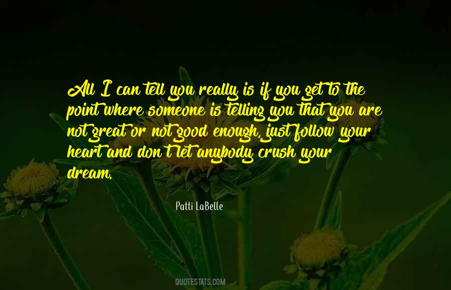 Follow Your Dream Quotes #986551