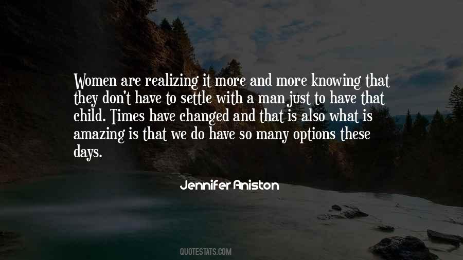 How Times Have Changed Quotes #423640
