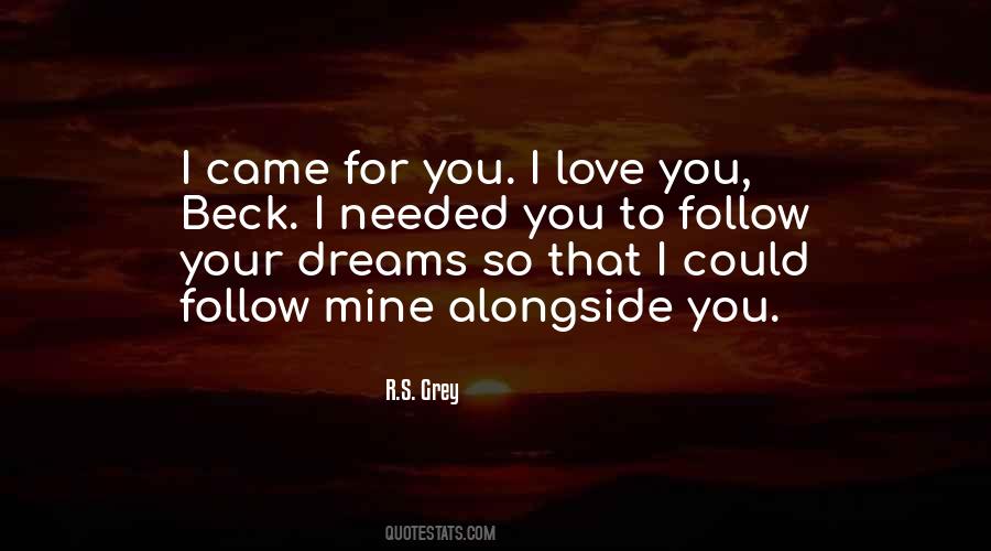 Follow Your Dreams And Love Quotes #1035741 Follow Your Dreams And Love Quotes #1035741