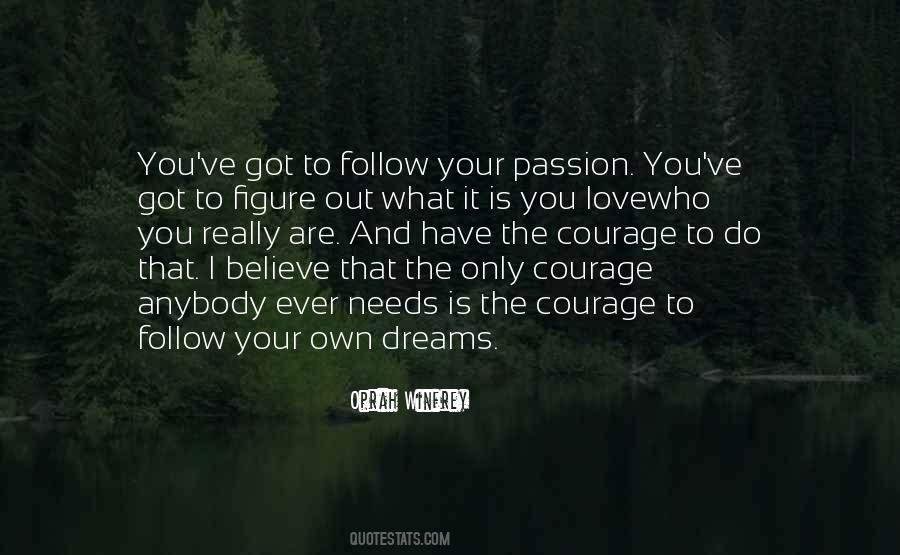 Follow Your Dreams And Love Quotes #142841