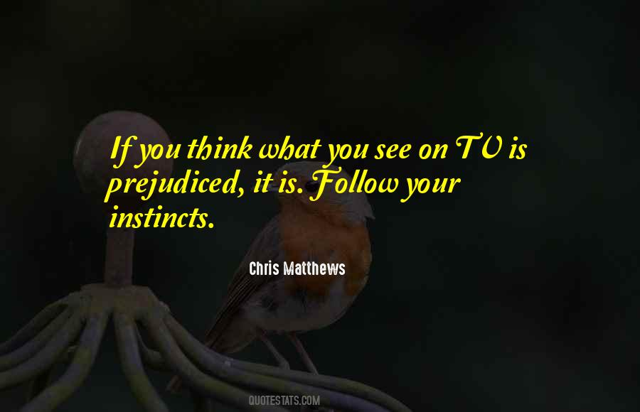 Follow Your Gut Instinct Quotes #1347873