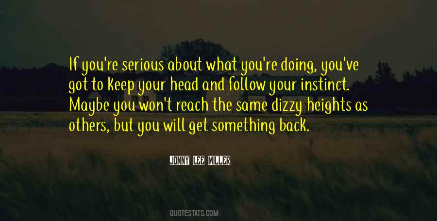 Follow Your Gut Instinct Quotes #1412537