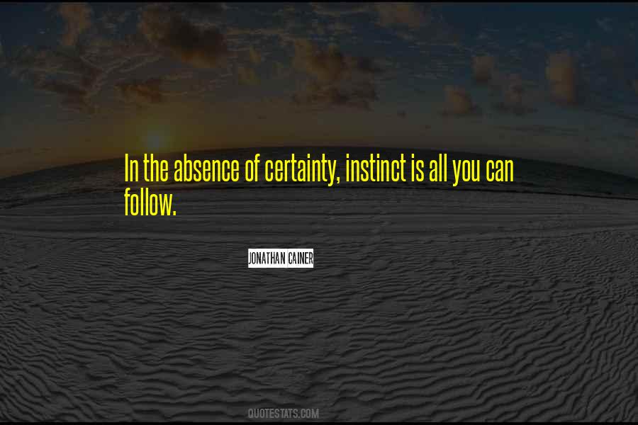 Follow Your Gut Instinct Quotes #1828843