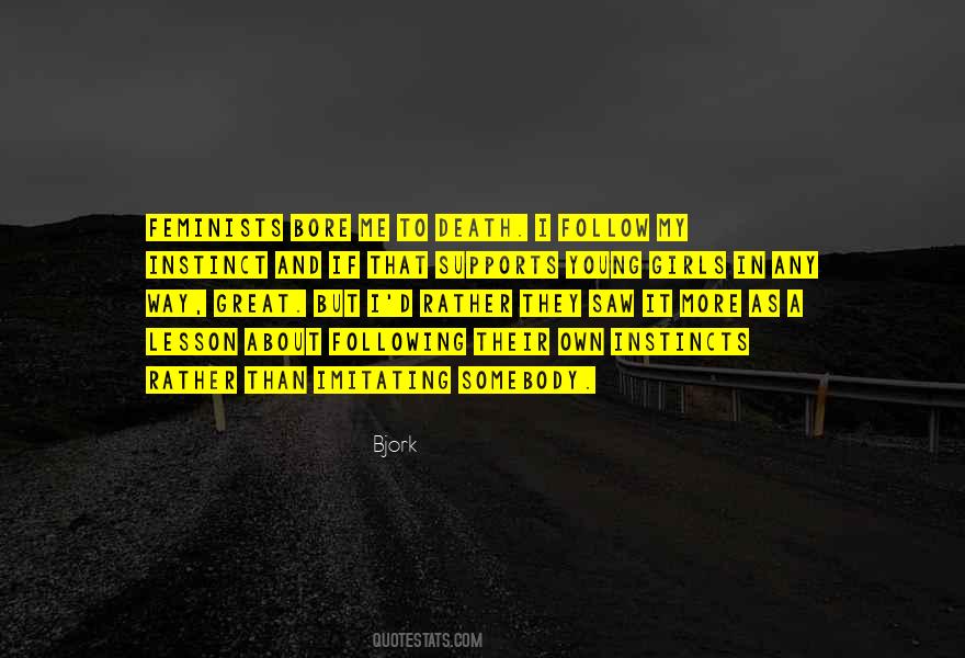 Follow Your Gut Instinct Quotes #660781