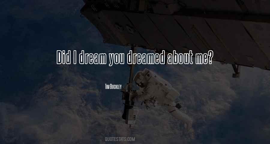 I Dreamed About You Quotes #136776