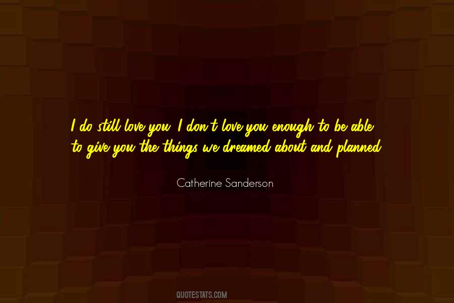 I Dreamed About You Quotes #634115