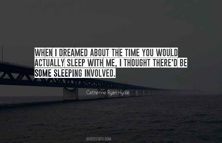 I Dreamed About You Quotes #640074