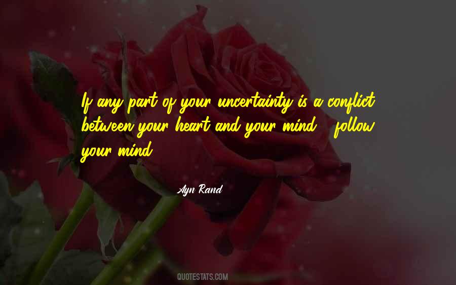 Follow Your Heart Mind Quotes #366105