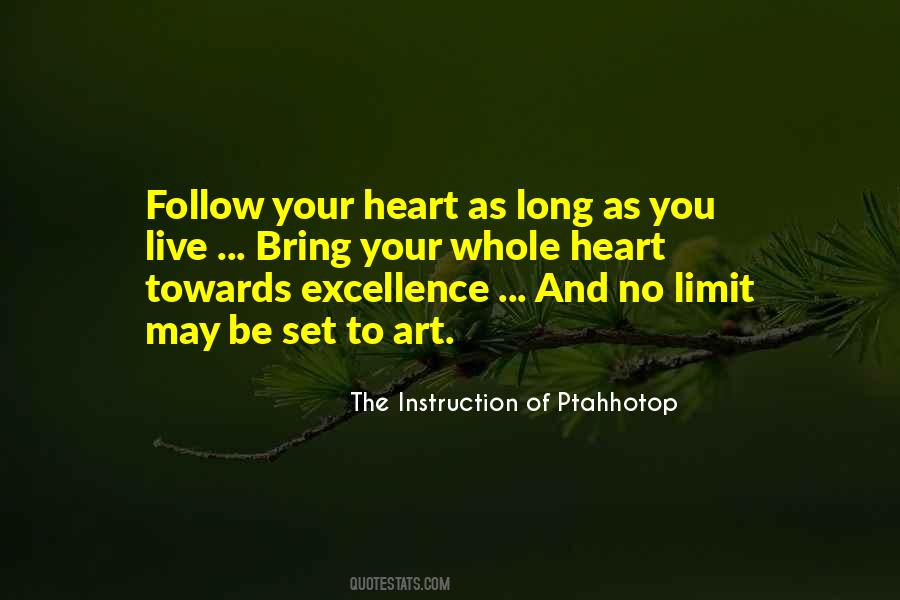 Follow Your Heart Quotes #1057713