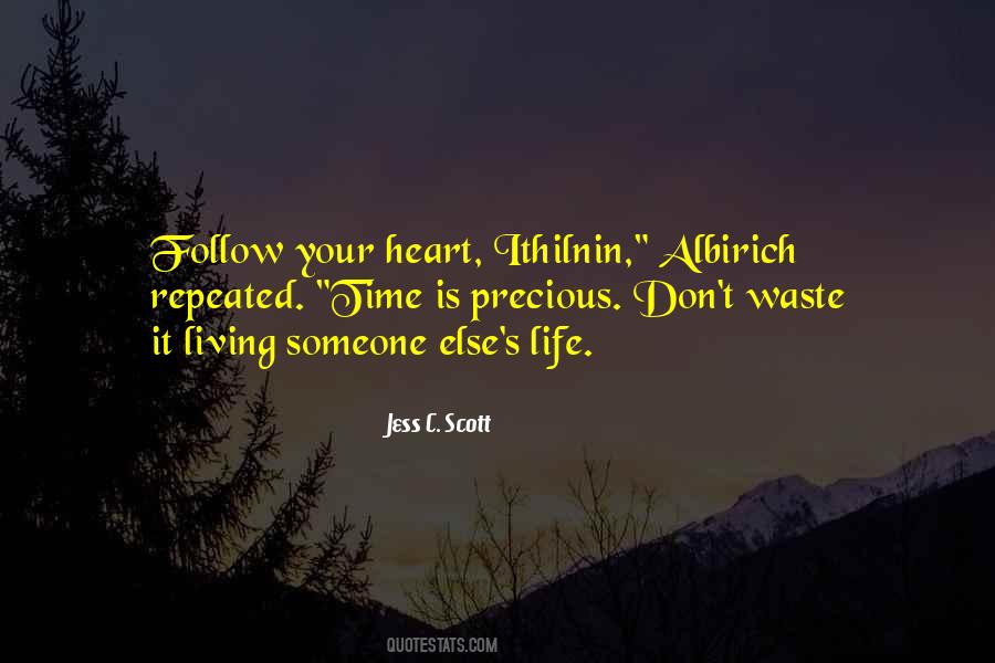 Follow Your Heart Quotes #1808985