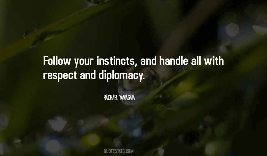 Follow Your Instinct Quotes #1091182