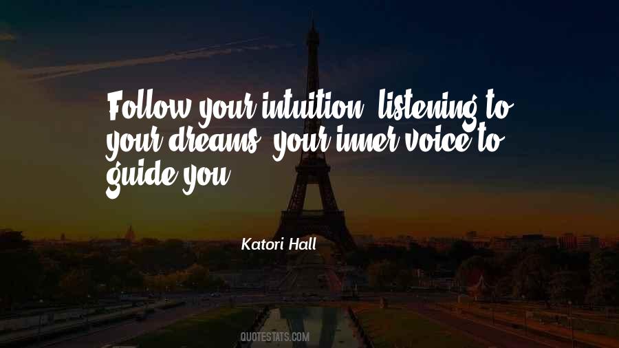 Follow Your Intuition Quotes #1278975