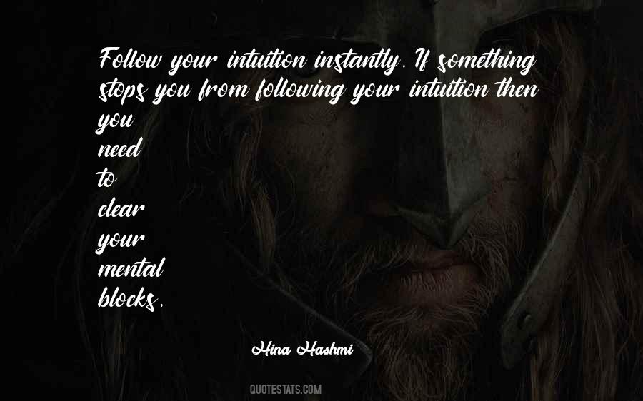 Follow Your Intuition Quotes #1597497