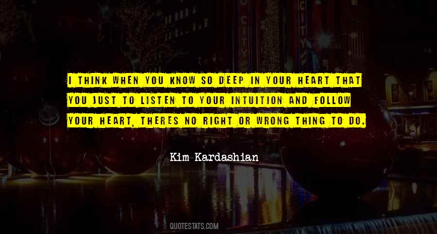 Follow Your Intuition Quotes #699388