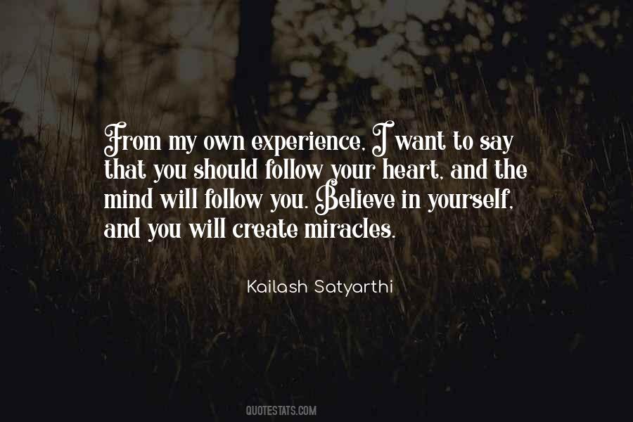 Follow Your Mind Quotes #152930