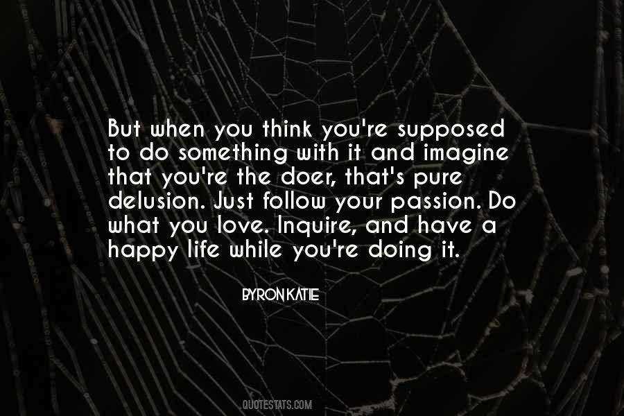 Follow Your Passion Quotes #1213998