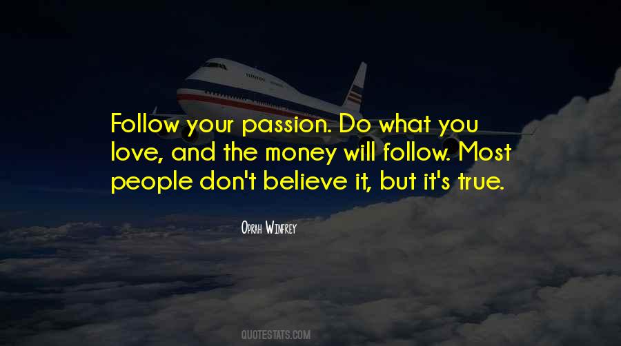 Follow Your Passion Quotes #1239299