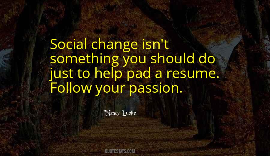 Follow Your Passion Quotes #1727965