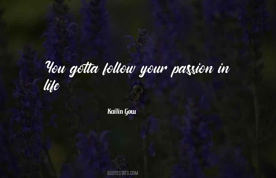 Follow Your Passion Quotes #1732252