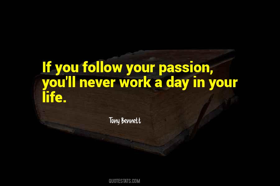 Follow Your Passion Quotes #415093