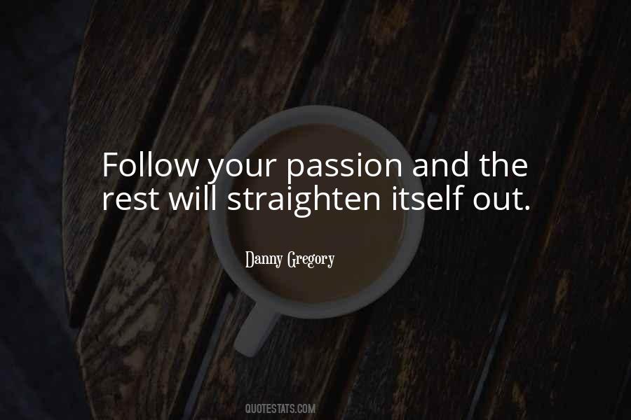 Follow Your Passion Quotes #628668