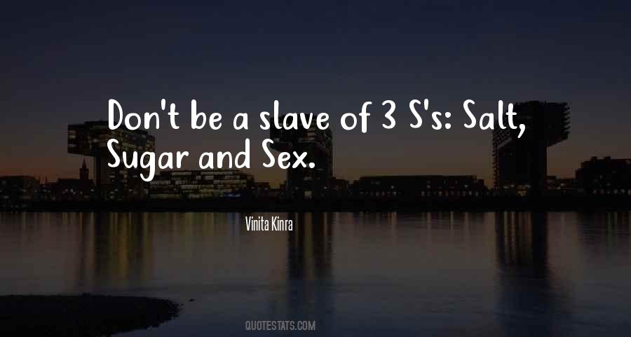 Salt Sugar Quotes #1123670