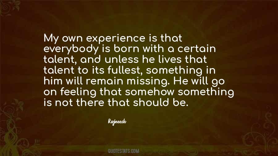 Own Experience Quotes #1711377
