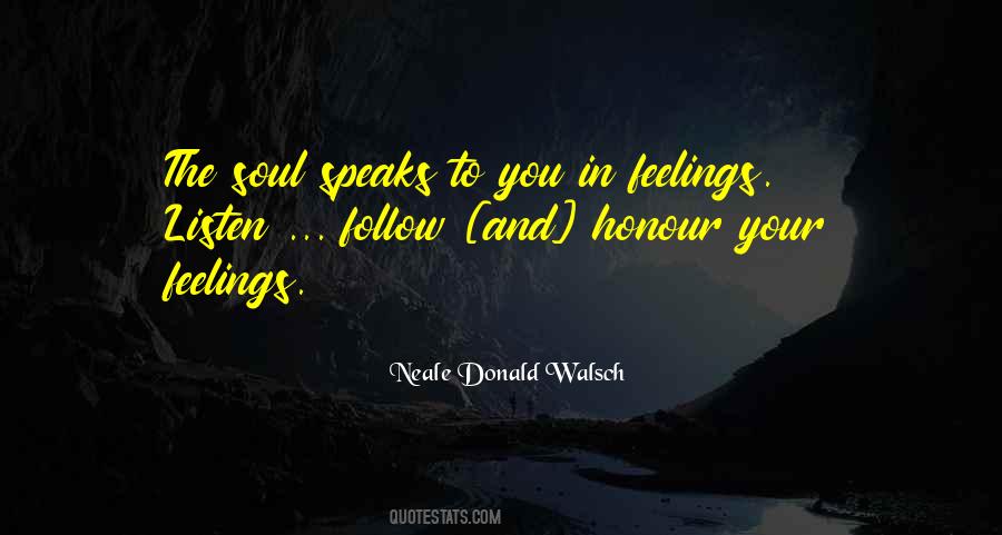 Follow Your Soul Quotes #719848