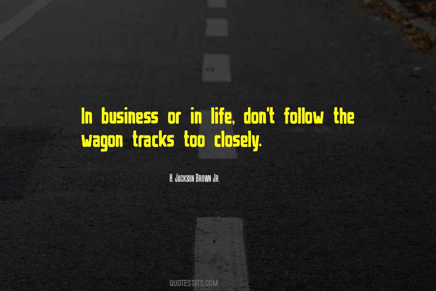 Follow Your Tracks Quotes #1535867