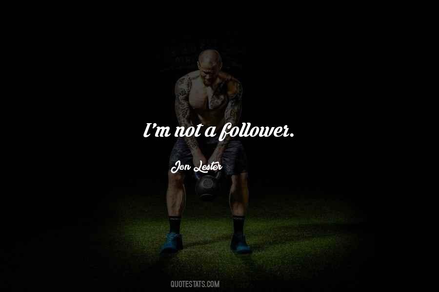 Follower Quotes #102648 Follower Quotes #102648