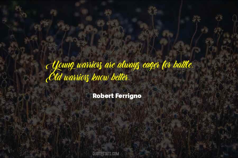 Old Warrior Quotes #342972