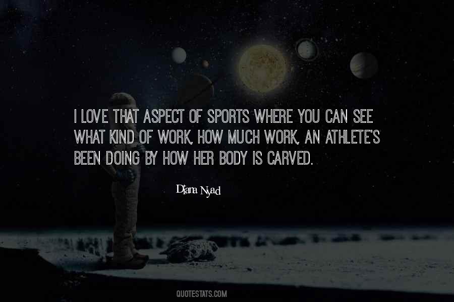If You Have A Body You Are An Athlete Quotes #1378235