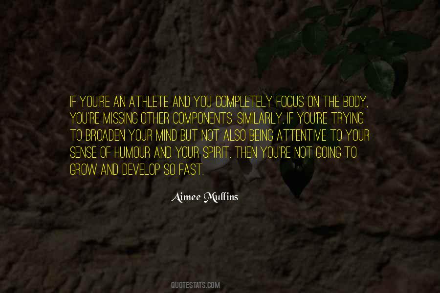 If You Have A Body You Are An Athlete Quotes #559730